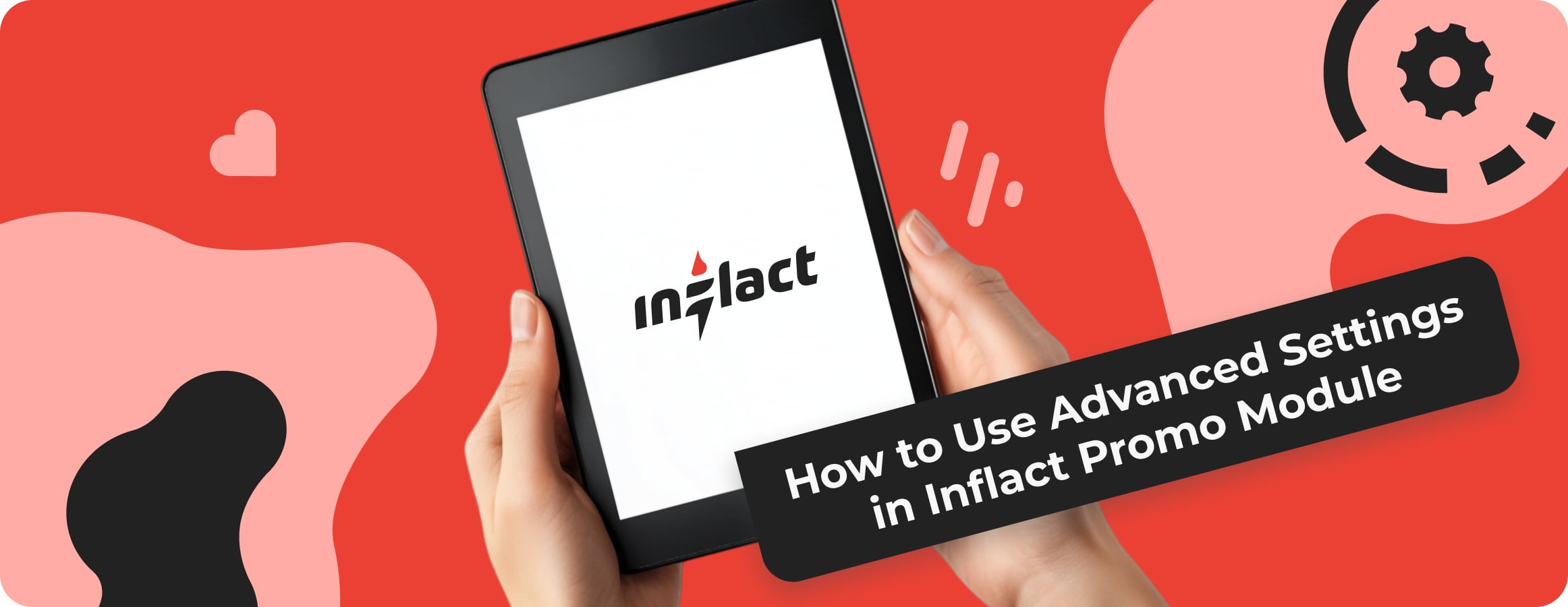 How to Use Advanced Settings in Inflact Promo Module